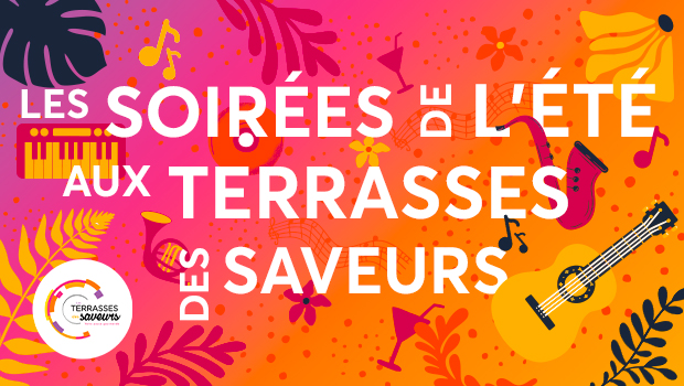 Les soirées de l'été aux Terrasses des Saveurs