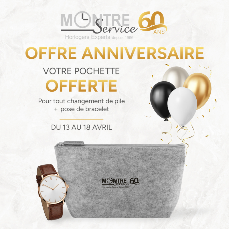 Offre anniversaire chez Montres Service : votre pochette offerte*  du 13 au 18 avril 2026