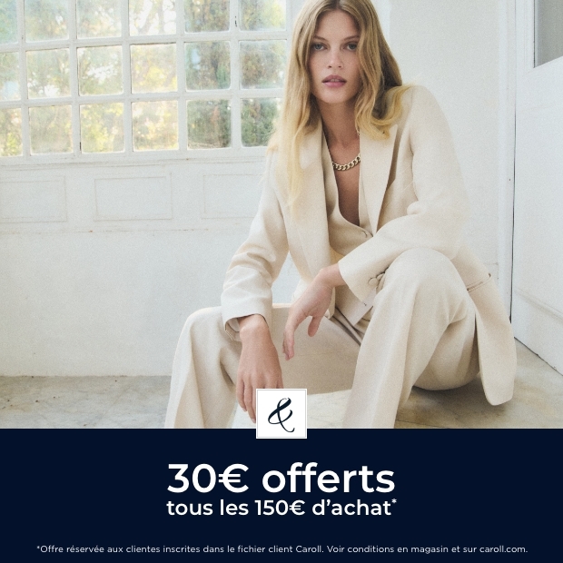30€ tous les 150€ d'achat chez Caroll jusqu'au 9 mars 2026
